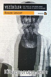 Yezidiler (Din Tarih ve Toplumsal Hayat Cebel Sincar ve Suriye Yezidileri)