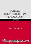 Kaynakçalı Türk Dış Politikası Kronolojisi (1919-1938)