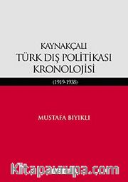 Kaynakçalı Türk Dış Politikası Kronolojisi (1919-1938)