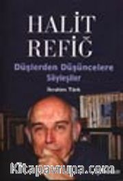 Halit Refiğ Düşlerden Düşüncelere Söyleşiler