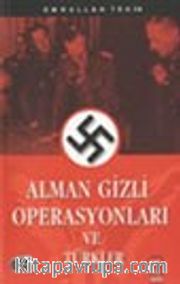 Alman Gizli Operasyonları ve Türkler