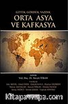 Gittik Gördük Yazdık Orta Asya ve Kafkasya