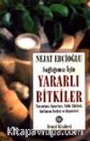 Sağlığınız İçin Yararlı Bitkiler