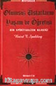 Ölümsüz Üstatların Yaşam ve Öğretisi (1.cilt)