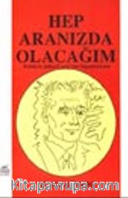 Hep Aranızda Olacağım