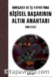 Borsada ve İş Hayatında Kişisel Başarının Altın Anahtarı