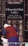 Elhamdülillah Laikiz Cinsiyet, İslam ve Türk Cumhuriyetçiliği