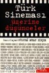 Türk Sineması Üzerine Düşünceler