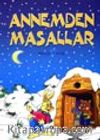 Annemden Masallar/Büyük Boy