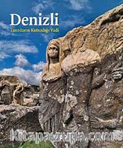 Denizli <br /> Tanrıların Kutsadığı Vadi