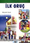 İlk Oruç ve Bayram Sevinci