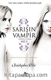 Sarışın Vampir 3 / Sonsuz Şafak