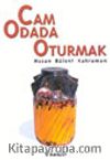 Cam Odada Oturmak
