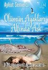 Ölümün Ayakları Altında Aşk