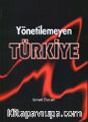 Yönetilemeyen Türkiye