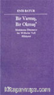 Bir Varmış, Bir Okmuş