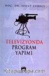 Televizyonda Program Yapımı