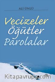 Vecizeler Öğütler Parolalar