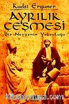 Ayrılık Çeşmesi / Bir Neyzenin Yolculuğu