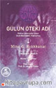 Gülün Öteki Adı