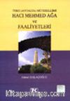 Teke Mütesellimi Hacı Mehmed Ağa ve Faaliyetleri
