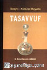 Sosyo - Kültürel Hayatta Tasavvuf