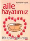 Aile Hayatımız