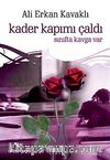 Kader Kapımı Çaldı