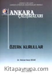 Ankara Çalışmaları 13 / Özerk Kurullar