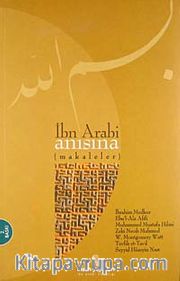 İbn Arabi Anısına (Makaleler)