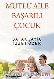 Mutlu Aile Başarılı Çocuk
