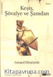 Keşiş, Şövalye ve Şamdan