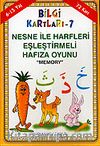 Bilgi Kartları 7 / Nesne İle Harfleri Eşleştirmeli Hafıza Oyunu (72 Kart)