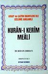 Kuran-ı Kerim Meali / Arap ve Latin Harfleri İle Kelime Anlamlı / 4 Cilt