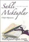 Saklı Mektuplar (Mayıs 2005 - Kasım 2006)