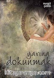 Yarına Dokunmak