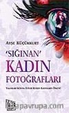 Sığınan Kadın Fotoğrafları