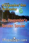 Hz. Peygamber'e Sorulan Sorular / Peygamber'den İktibaslar 6 (Cep Boy)
