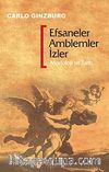 Efsaneler Amblemler İzler / Morfoloji ve Tarih