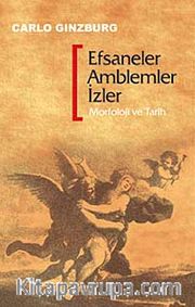 Efsaneler Amblemler İzler / Morfoloji ve Tarih