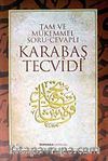 Karabaş Tevcidi / Tam Mükemmel Soru Cevaplı