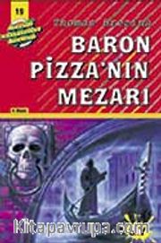 Baron Pizza'nın Mezarı (19.Kitap)