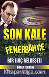 Son Kale Fenerbahçe & Bir Linç Belgeseli
