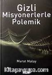 Gizli Misyonerlerle Polemik