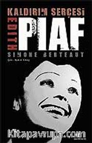 Kaldırım Serçesi Edith Piaf