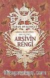 Arşivin Rengi / Osmanlı Belgelerinde Ebru ve Etiket