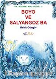 Boyo ve Salyangoz Ba (Ciltsiz)