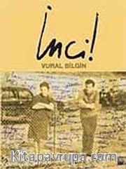 İnci!