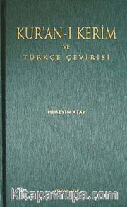 Kur'an-ı Kerim ve Türkçe Çevirisi
