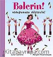 Balerin Olduğunuzu Düşleyin!